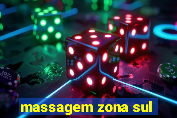 massagem zona sul